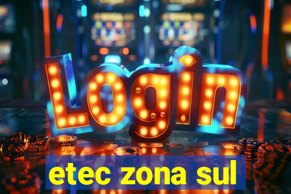 etec zona sul